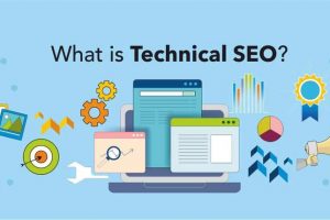 Technical SEO là gì? Vai trò của Technical SEO đối với Website