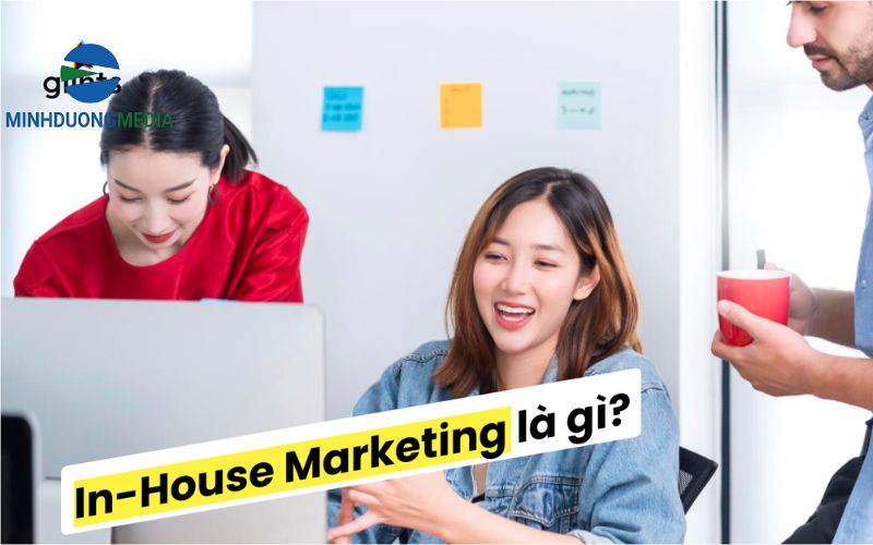Inhouse Marketing Là Gì?