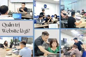 Quản trị viên Website làm gì? Toàn bộ công việc và quy trình chi tiết
